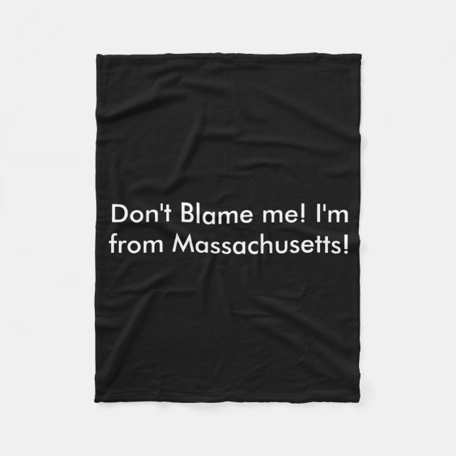 Couverture Polaire Dont Blame Me Im From Machusetts  (Devant)