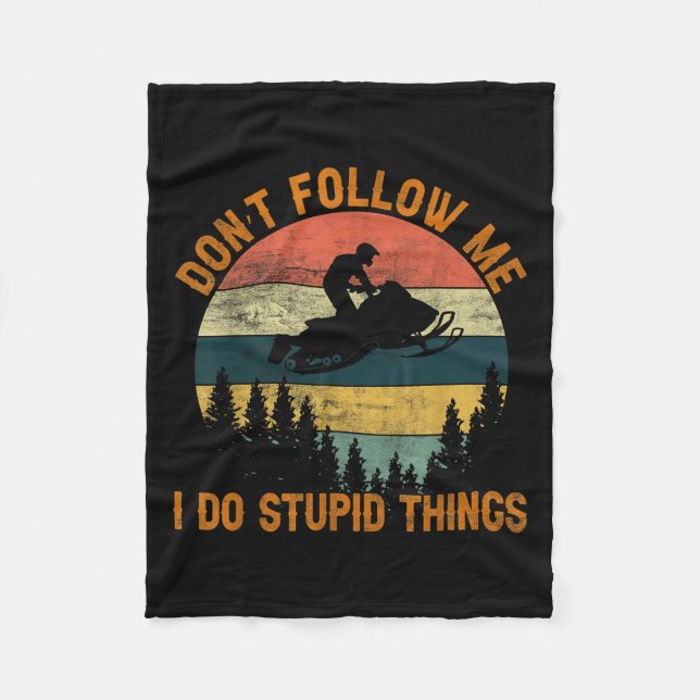 Couverture Polaire Don't Follow Me I Do Stud Things-snowmobile Motor  (Devant)