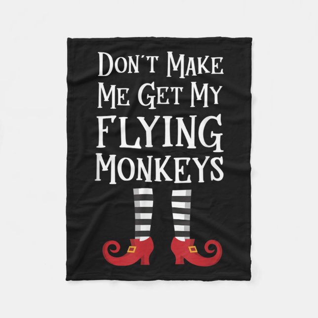 Couverture Polaire Don't Make Me Get My Flying Monkeys Costume Quote  (Devant)