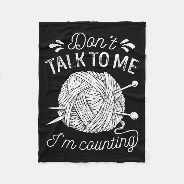 Couverture Polaire Don't Talk To Me I'm Counting Knitting Lover Funny (Devant)