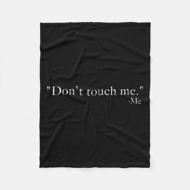 Couverture Polaire Don't Touch Me -me Funny  (Devant)