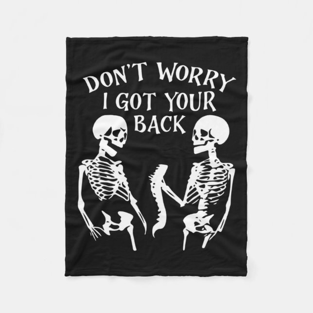 Couverture Polaire Dont Worry I Got Your Back Skull Skeleton Hallowe  (Devant)