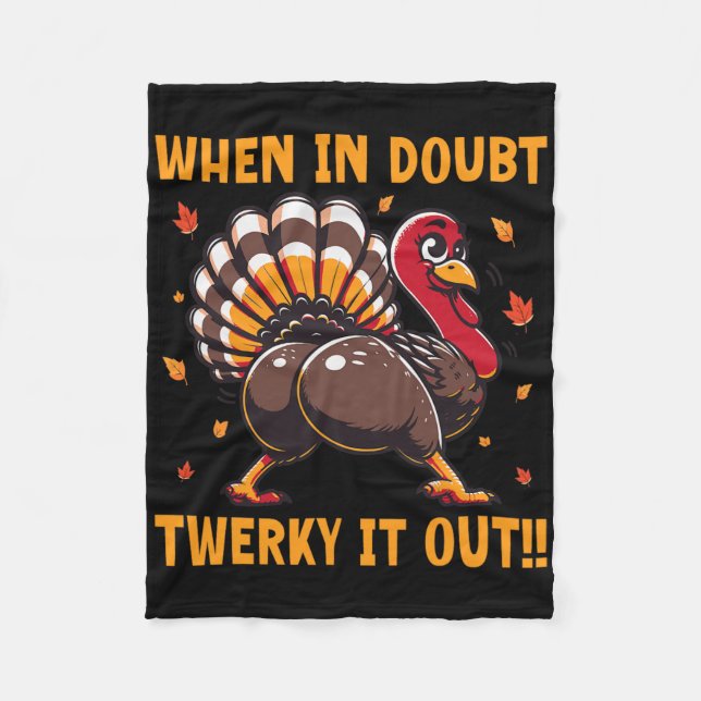 Couverture Polaire Drôle de Thanksgiving Quand on est en doute Twerk  (Devant)
