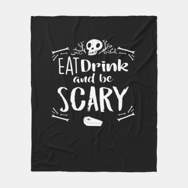 Couverture Polaire Eat Drink And Be Scary Spooky Halloween Skull (Devant)