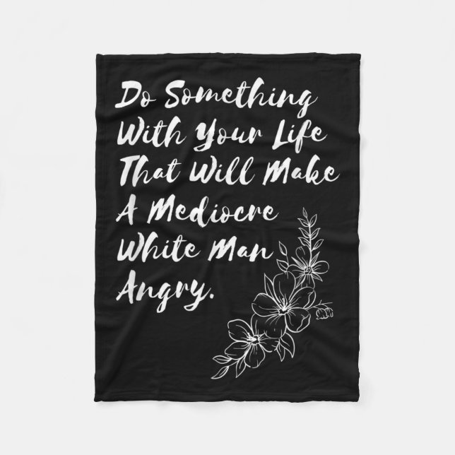 Couverture Polaire Faites Soin De Votre Vie Qui Fera Un Médiocre (Devant)