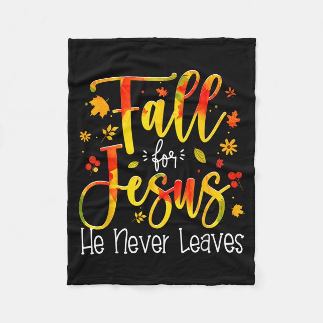 Couverture Polaire Fall For Jesus He Never Leaves Leaves Autumn Chris (Devant)