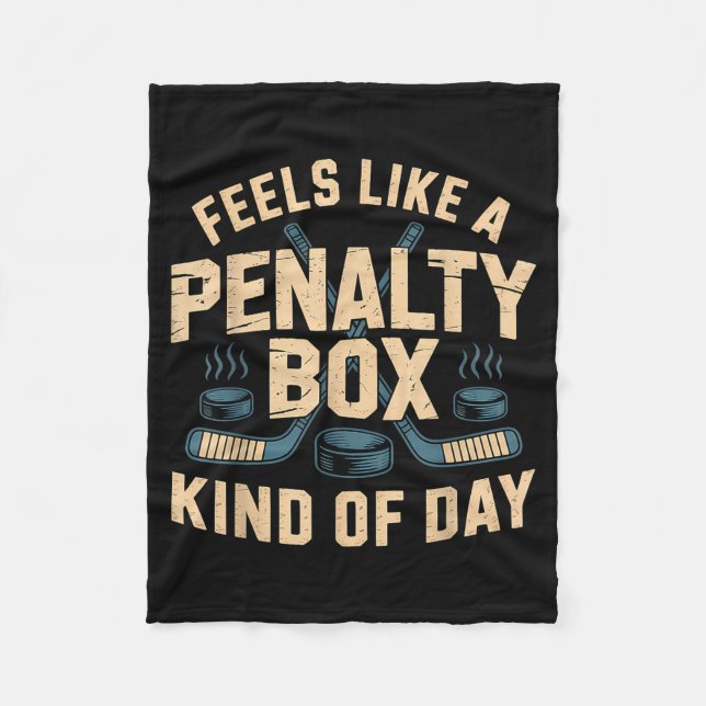 Couverture Polaire Feels Like A Penalty Box Kind Of Day  (Devant)