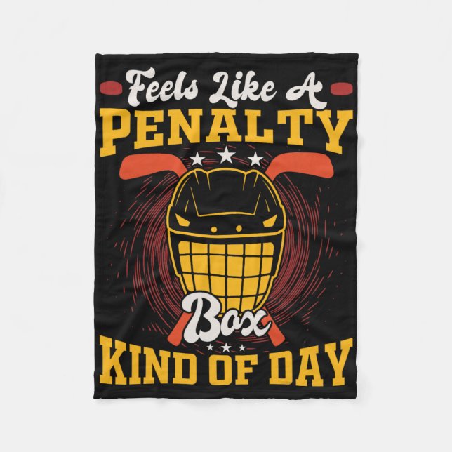 Couverture Polaire Feels Like A Penalty Box Kind Of Day Funny Hockey  (Devant)