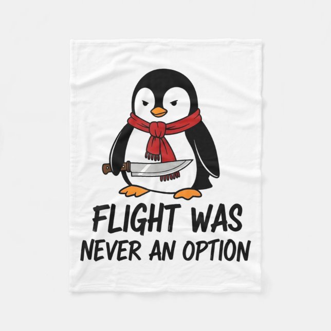 Couverture Polaire Flight Was Never An Option Sarcastic Witty Penguin (Devant)