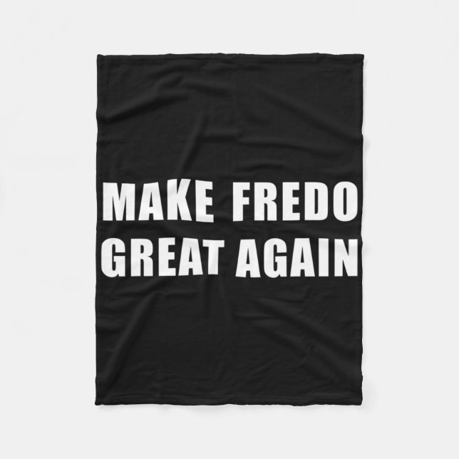 Couverture Polaire Fredo T Shirt Hey Fredo Unhinged Make Fredo Great  (Devant)