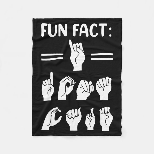 Couverture Polaire Funny Asl American Sign Language Fun Fact I Don't  (Devant)