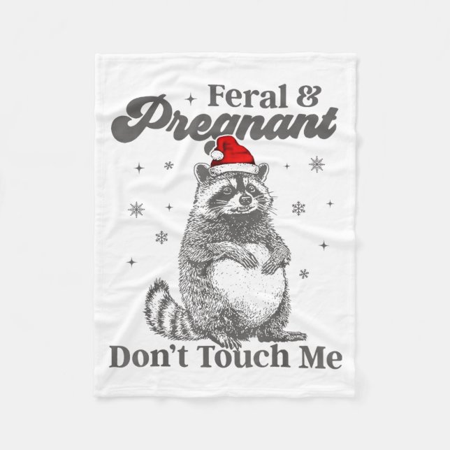 Couverture Polaire Funny Christmas Raccoon Feral And Pregnant Don't T (Devant)