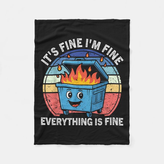 Couverture Polaire Funny Dumpster Fire Its Fine Im Fine Everything Is (Devant)