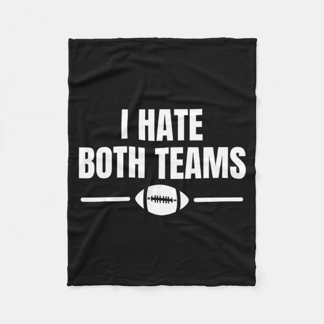 Couverture Polaire Funny I Hate Both Teams Football  (Devant)