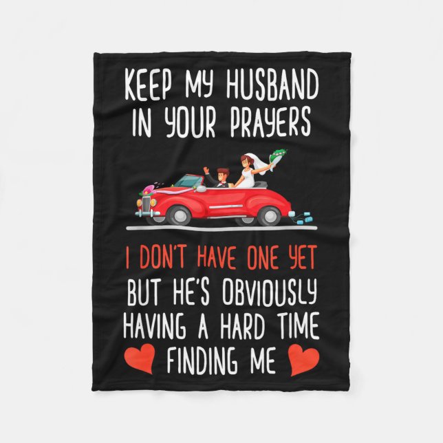 Couverture Polaire Funny Keep My Husband In Your Prayers I Don't Have (Devant)