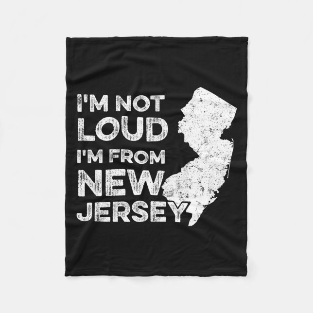 Couverture Polaire Funny New Jersey , I'm Not Loud I'm From New Jerse (Devant)