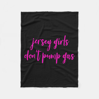Couverture Polaire Funny New Jersey Women, Jersey Girls Don't Pump Ga