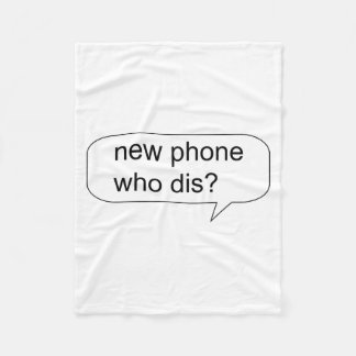Couverture Polaire Funny New Phone Who Dis Shirt 
