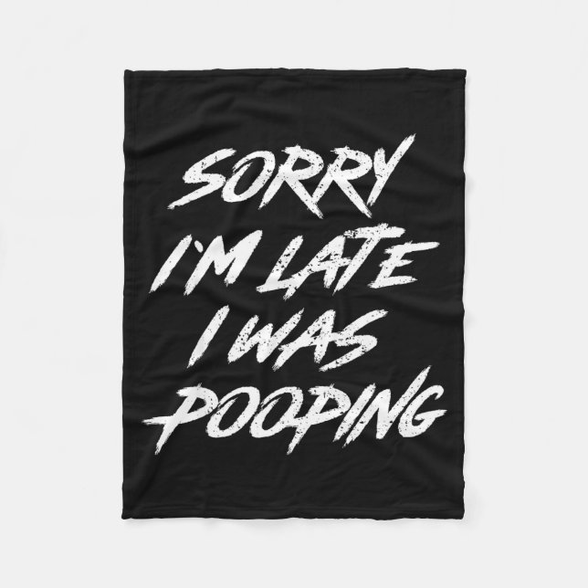Couverture Polaire Funny Quote Sorry I'm Late I Was Ong  (Devant)