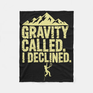 Couverture Polaire Funny Rock Climbing Gravity Called I Declined Clim