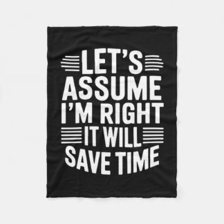Couverture Polaire Funny sarcastic let's assume right will save time