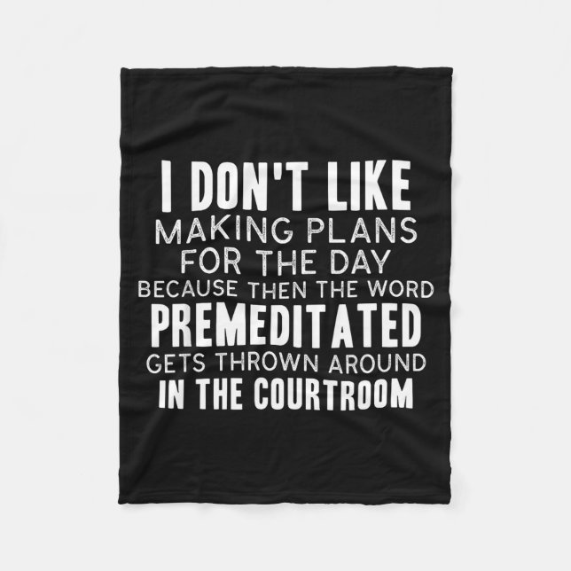 Couverture Polaire Funny Sarcastic Quotes I Don't Like Making Plans F (Devant)