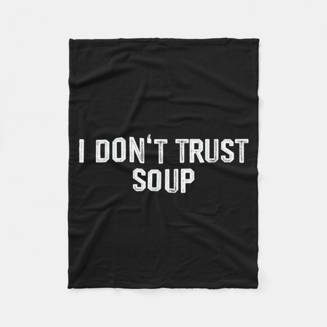Couverture Polaire Funny Soup Lover I Don't Trust Soup  (Devant)
