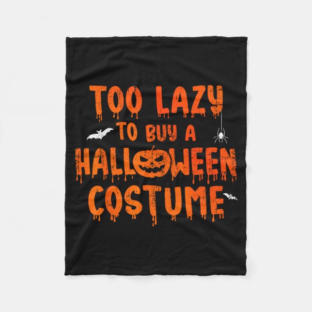 Couverture Polaire Funny Too Lazy To Buy A Halloween Costume Party  (Devant)