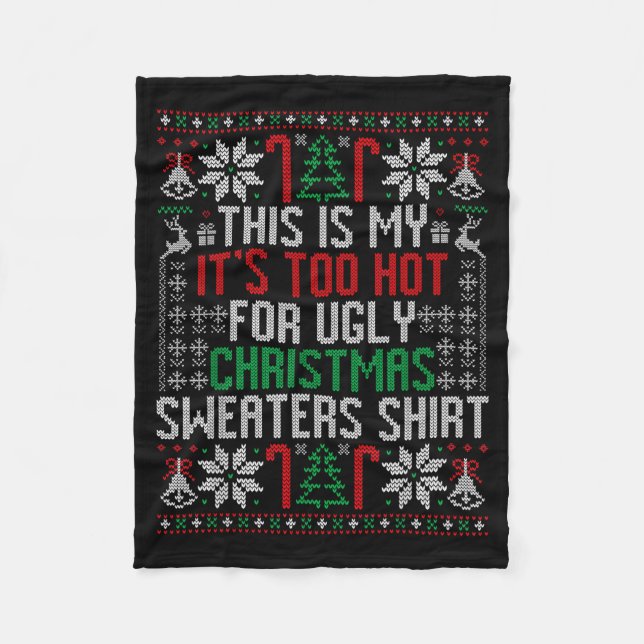Couverture Polaire Funny Ugly Christmas Sweater Too Hot Men Teens Xma (Devant)