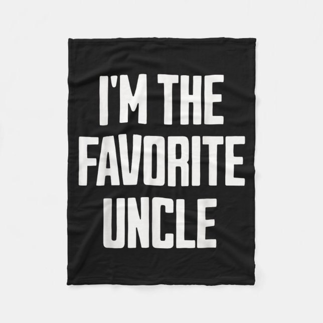 Couverture Polaire Funny Uncle I'm The Favorite Uncle Funny Sarcastic (Devant)