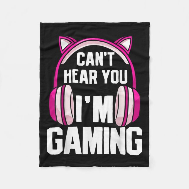 Couverture Polaire Gamer Girl I Can't Ecouter I'm Gaming (Devant)