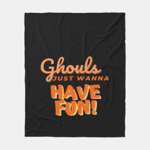 Couverture Polaire Ghouls veut juste s'amuser