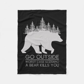 Couverture Polaire Go Outside Worst Case Scenario A Bear Kills You Ca