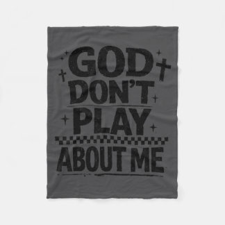 Couverture Polaire God Don't Play About Me Christian Faith Quote 