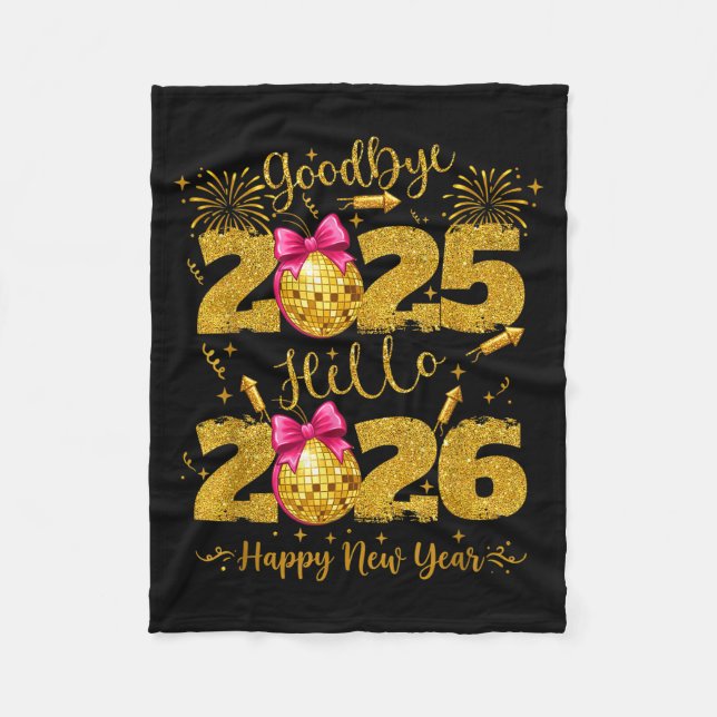 Couverture Polaire Goodbye 2025 Hello 2026 Happy New Year's Eve  (Devant)