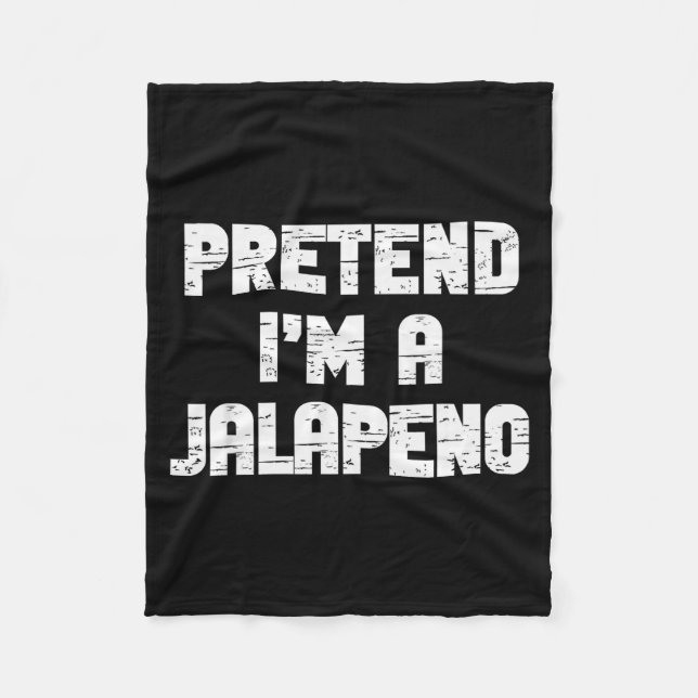 Couverture Polaire Halloween Pretend I'm A Jalapeno Costume Lazy Adul (Devant)
