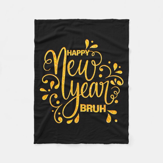 Couverture Polaire Happy New Year Bruh Nye Celebration Party Matching (Devant)