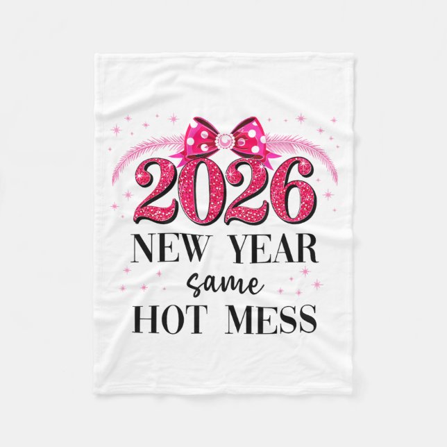 Couverture Polaire Happy New Year Same Hot Mess 2026 New Year Coquett (Devant)