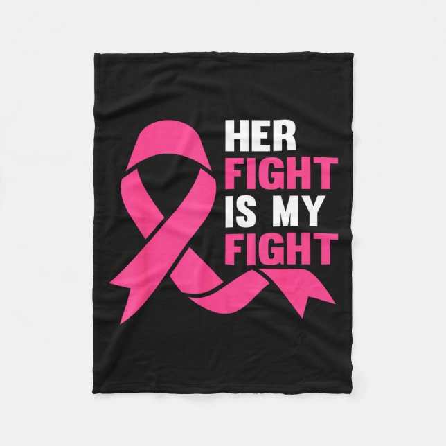 Couverture Polaire Her Fight Is My Fight Breast Cancer Awareness Surv (Devant)