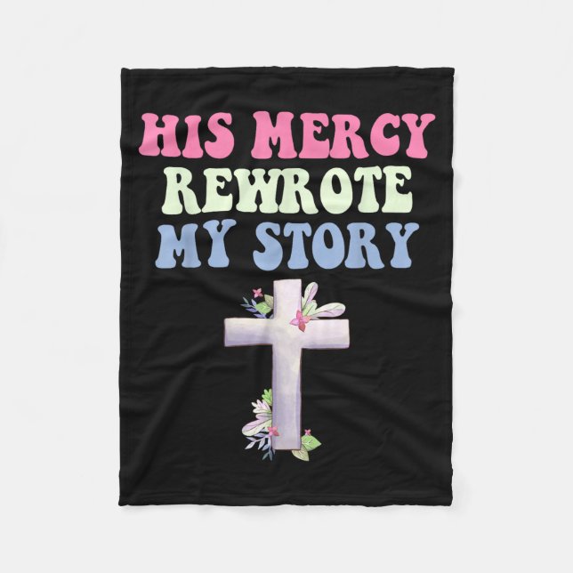 Couverture Polaire His Mercy Rewrote My Story Christian Design  (Devant)