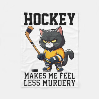 Couverture Polaire Hockey Makes Me Feel Less Murdery Cat Hockey For W