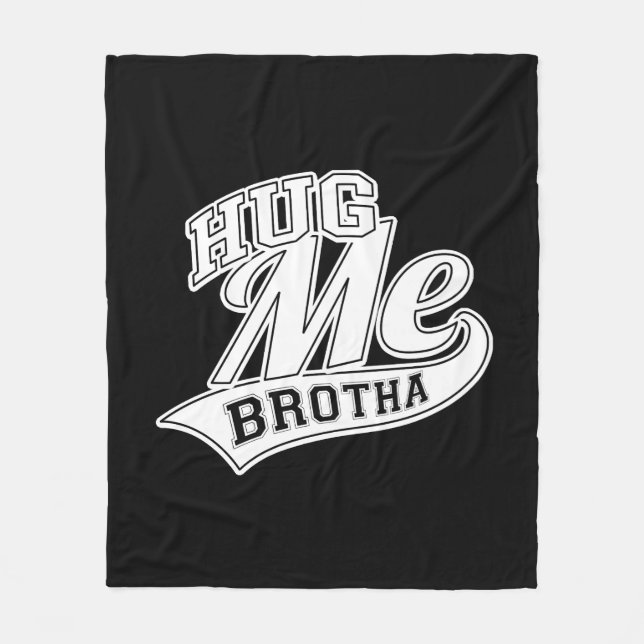 Couverture Polaire Hug Me Brotha (Devant)