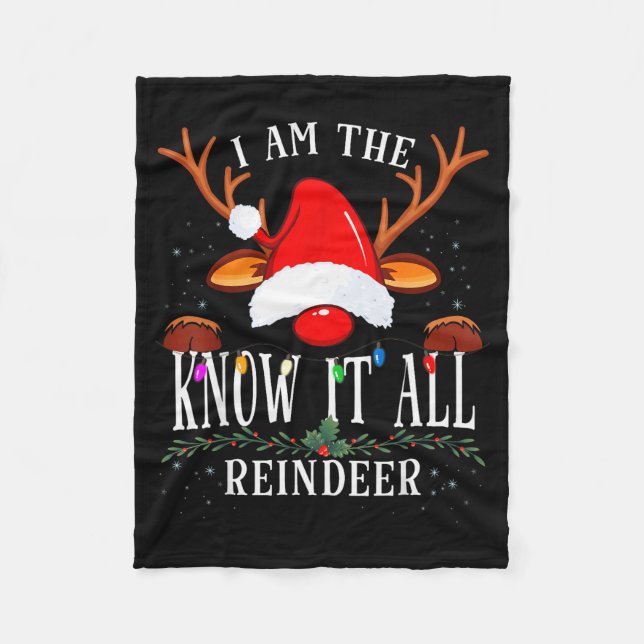 Couverture Polaire I Am The Know It All Reindeer Christmas Family  (Devant)