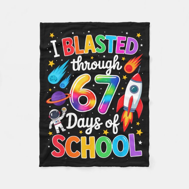 Couverture Polaire I Blasted Through 67 Six Seven Days Of School Spac (Devant)