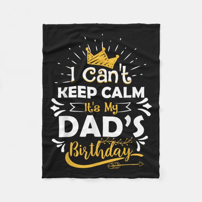 Couverture Polaire I Cant Keep Calm Its My Dad's Birthday Funny Famil (Devant)
