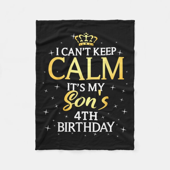 Couverture Polaire I Cant Keep Calm Its My Son 4th Birthday Party  (Devant)