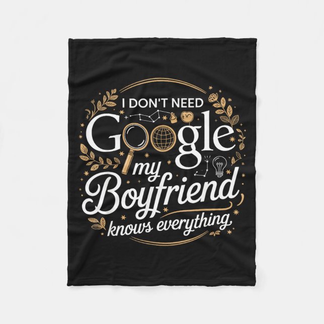 Couverture Polaire I Don’t Need Google My Boyfriend Knows Everything  (Devant)