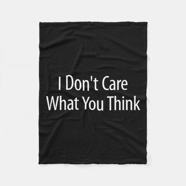 Couverture Polaire I Don't Care What You Think -  (Devant)