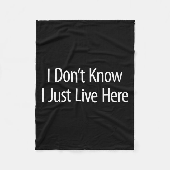 Couverture Polaire I Don't Know - I Just Live Here -  (Devant)