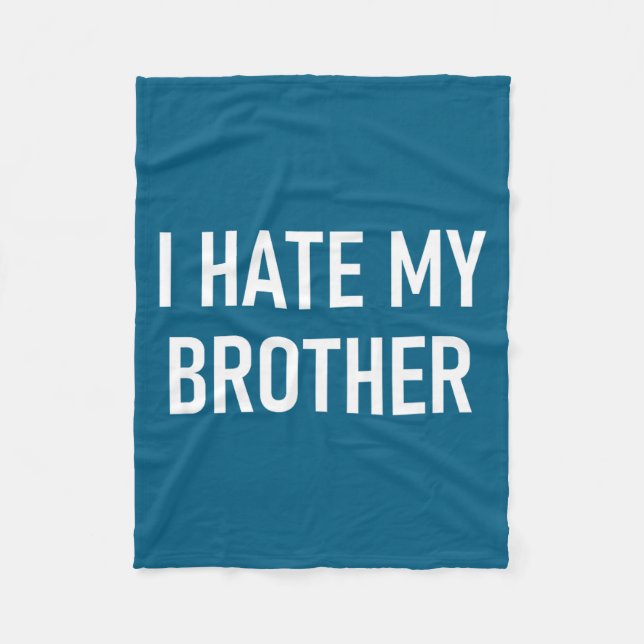 Couverture Polaire I Hate My Brother, Funny, Jokes, Sarcastic  (Devant)